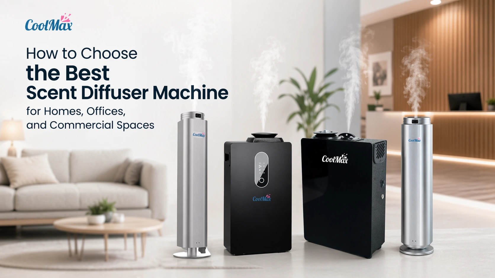 Cool Max | Premium Scenting Solutions for Homes & Businesses